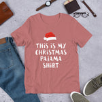 This Is My Christmas Pajama Shirt Funny Christmas Unisex T Shirts